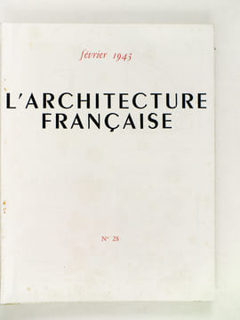 L'Architecture Française [Lot de 17 Numéros  de Février 1942 à Novembre 1943 dont 5 Numéros Spéciaux et 3 numéros doubles ] Numéros 16 : Numéro ...