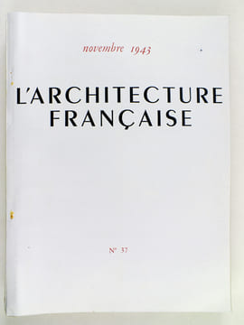 L'Architecture Française [Lot de 17 Numéros  de Février 1942 à Novembre 1943 dont 5 Numéros Spéciaux et 3 numéros doubles ] Numéros 16 : Numéro ...