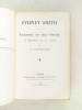 Sidney Smith et la Renaissance des idées libérales en Angleterre au XIXe siècle.. CHEVRILLON, André