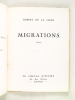 Migrations [ Edition originale - Livre dédicacé par l'auteur ]. DE LA CROIX, Robert