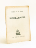 Migrations [ Edition originale - Livre dédicacé par l'auteur ]. DE LA CROIX, Robert