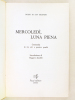 Mercoledi, luna piena. Commedia in tre atti e quattro quadri. SAN SECONDO, Rossi di