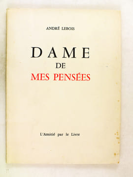 [ Lot de 13 ouvrages numérotés et dédicacés par André Lebois ] XVIIe siècle (Recherches et Portraits) - Anna de Tréogarn - Quercelonde immergée - Vers ...