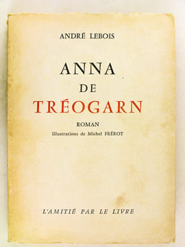[ Lot de 13 ouvrages numérotés et dédicacés par André Lebois ] XVIIe siècle (Recherches et Portraits) - Anna de Tréogarn - Quercelonde immergée - Vers ...