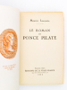 Le roman de Ponce Pilate. LAURENTIN, Maurice