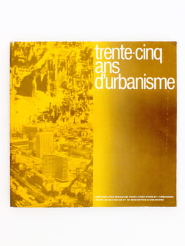 Trente-cinq ans d'urbanisme ( 1944 - 1980 ). CFHU - CRU : Confédération Française pour l'Habitation et l'Urbanisme - Centre de Recherche et de ...