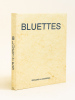 Bluettes [ Edition originale - Livre dédicacé par l'auteur ]. DES COURIERES, Edouard