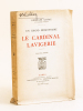 Un grand missionnaire : le Cardinal Lavigerie [ Edition originale ]. GOYAU, Georges