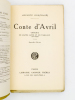 Conte d'Avril , comédie en quatre actes et six tableaux en vers [ exemplaire dédicacé oar l'auteur ]. DORCHAIN, Auguste
