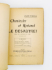 Chantecler et Rostand , Le D&eacute;sastre ! ( Pi&egrave;ce den 3 actes et en vers ). PERGOLA, Julien