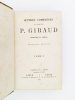 Oeuvres complètes du Cardinal P. Giraud , Archevêque de Cambrai ( 2 tomes, complet ). GIRAUD, Cardinal P. ( Pierre )