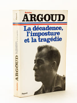 La décadence, l'imposture et la tragédie [ Livre dédicacé par l'auteur ] On joint une intéressante lettre d'un ami du dédicataire : "Mérignac, ce ...