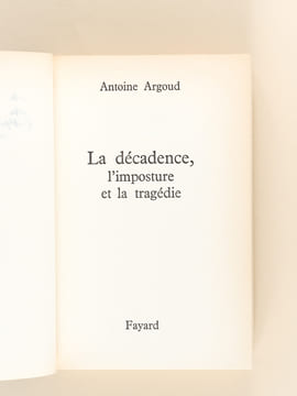 La décadence, l'imposture et la tragédie [ Livre dédicacé par l'auteur ] On joint une intéressante lettre d'un ami du dédicataire : "Mérignac, ce ...