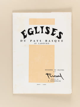 Eglises du Pays Basque. Le Labourd. [ Aïnhoa - Arcangues - Cambo - Ciboure - Espelette - Halsou - Itxassou - Macaye - Saint-Pée sur Nivelle - Sare - ...