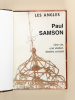 Les Angles. Paul Samson. Une vie, une station, destins croisés [ Livre dédicacé par Paul Samson ]. VERNHES, R. ; [ SAMSON, Paul ; CONTE, Arthur ]