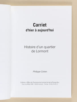 Carriet d'hier à aujourd'hui : Histoire d'un quartier de Lormont. COHEN, Philippe