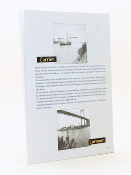Carriet d'hier à aujourd'hui : Histoire d'un quartier de Lormont. COHEN, Philippe