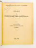 Cours de Résistance des Matériaux ( 1955-1956 ). COURBON, Jean ( 1913 - 1986 ) ; Ecole Nationale des Ponts et Chaussées