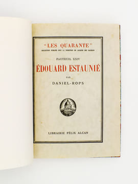 Edouard Estaunié ( coll. Les Quarante ). DANIEL-ROPS