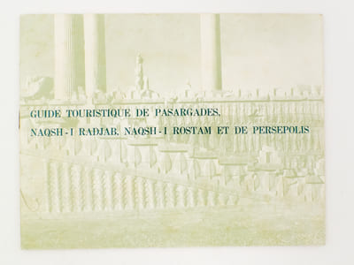 Guide touristique de Pasargades, Naqsh-I Radjab, Naqsh-I Rostam et de Persepolis