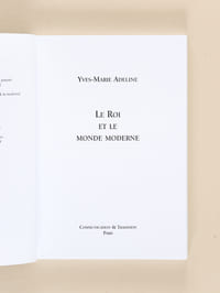 Le Roi et le Monde moderne. [ Exemplaire dédicacé par l'auteur ]