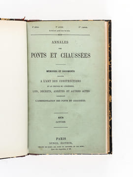 Annales des Ponts et Chaussées. Mémoires et Documents relatifs à l'Art des Constructions et au Service de l'Ingénieur, lois, décrets, arrêtés et ...