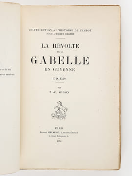 La Révolte de la Gabelle en Guyenne 1548-1549. Contribution à l'Histoire de l'Impôt sous l'Ancien Régime [ Edition originale - Livre dédicacé par ...