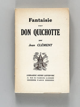 Fantaisie sur Don Quichotte [ Edition originale ]. CLEMENT, Jean