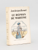Le roman de Martine [ Edition originale ]. BERNARD, Jean-Jacques