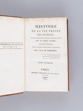 Histoire de la Vie Privée des François, depuis l'Origine de la Nation jusqu'à nos Jours (3 Tomes - Complet) [ Histoire de la Vie Privée des Français ...