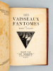 Les vaisseaux fantômes. HENRY - JACQUES
