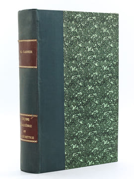 Leçons d'Algèbre et de Géométrie (3 Tomes en 1 volume - Complet) Tome I : Algèbre linéaire. Homographie. Equations tangentielles ; Tome II : Coniques ...