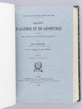 Leçons d'Algèbre et de Géométrie (3 Tomes en 1 volume - Complet) Tome I : Algèbre linéaire. Homographie. Equations tangentielles ; Tome II : Coniques ...