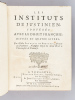 Les Instituts de Justinien, conférés avec le Droit François, divisés en quatre Livres [ Les Institutes de Justinien, conférés avec le Droit Français ...