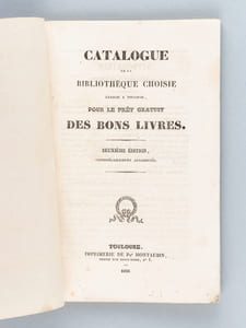 Catalogue de la Bibliothèque choisie établie à Toulouse, pour le prêt gratuit des Bons Livres