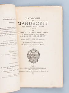 Catalogue du Manuscrit des Heures de Saint-Lô de Rouen et de Livres et Manuscrits Rares, le manuscrit des heures de Saint-Lô provenant de feu M. Lebrument, dont la vente aura lieu Hôtel des ventes, rue Drouot, salle n°3 le 17 avril 1869
