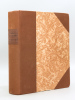 Catalogue de la Précieuse Collection d'Autographes composant le Cabinet de M. Alfred Bovet (10 Séries en 3 Tomes - Complet) [ Edition originale ] ...