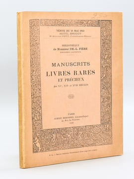 Bibliothèque de Monsieur Ch.-L. Fière Bibliophile Dauphinois. Manuscrits Livres Rares et Précieux des XVe, XVIe et XVIIe siècles. Vente du 15 Mai 1933 ...