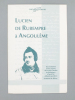Lucien de Rubempré à Angoulême - Reconstitution d'une journée de Lucien Chardon de Rubempré, d'après les "illusions perdues" d'Honoré de Balzac.. ...