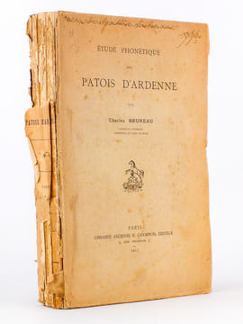 Etude phonétique des patois d'Ardenne [ inclut en fin d'ouvrage : Charte de Mezieres en langue vulgaire ]. BRUNEAU, Charles