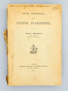 Etude phonétique des patois d'Ardenne [ inclut en fin d'ouvrage : Charte de Mezieres en langue vulgaire ]. BRUNEAU, Charles