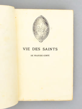 Vie des saints de Franche-Comté. PIDOUX, P.-A. [ Pidoux de la Maduère, Pierre André (1878-1955) ]