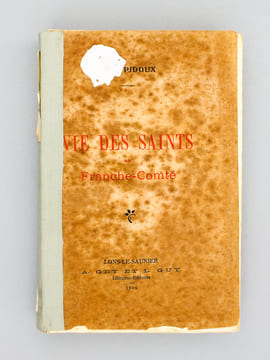 Vie des saints de Franche-Comté. PIDOUX, P.-A. [ Pidoux de la Maduère, Pierre André (1878-1955) ]