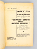 Comment obtenir votre matière première - Additif N° 1 ( Décembre 1942 ). Secrétariat d'Etat à la Production Industrielle - Office Central de ...