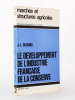 Le développement de l'industrie française de la conserve (coll. marchés et structures agricoles). DELCROIX, J.-L. ( Jean-Louis )