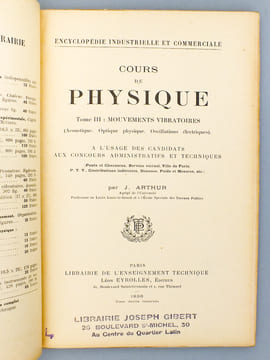Cours de Physique : Tome III. Mouvements vibratoires (Acoustique, Optique Physique, Oscillations électriques) à l'usage des candidats aux concours ...
