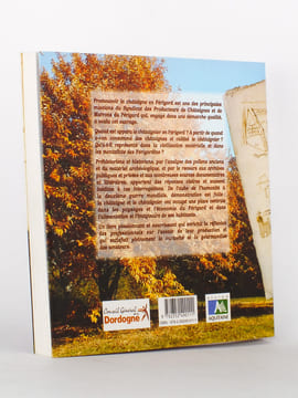 La Châtaigne en Périgord, fruit des Temps et des Hommes. Collectif