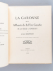 La Garonne et ses Affluents de la Rive Gauche de La Réole à Bordeaux [ Edition originale ]. REBSOMEN, André