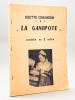 La Ganipote. Comédie folklorique en 3 actes par Odette Comandon. Créée le 14 mars 1954 à Jarnac. COMANDON, Odette