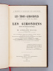 A propos du Monument des Girondins. Les Trois Girondines Madame Roland, Charlotte de Corday, Madame Bouquey et Les Girondins. Etude de critique ...
